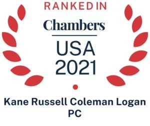 Ranked in Chambers USA 2021
Kane Russell Coleman Logan PC