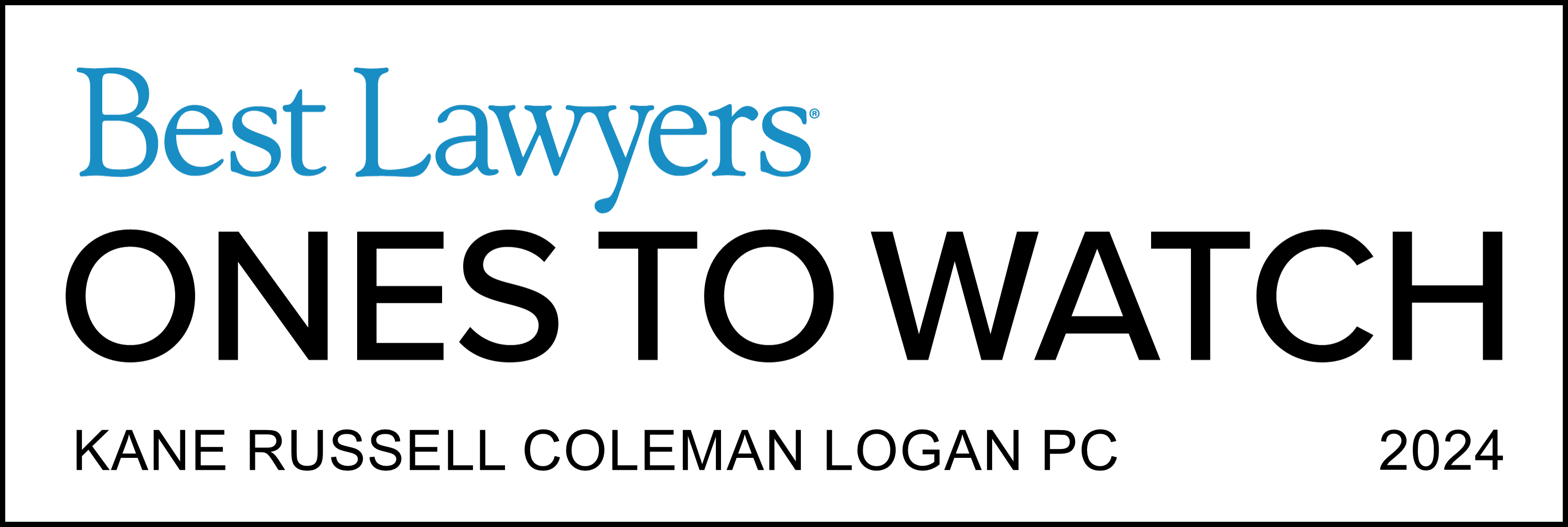 Kane Russell Coleman Logan PC
2024
Recognized by Best Lawyers
